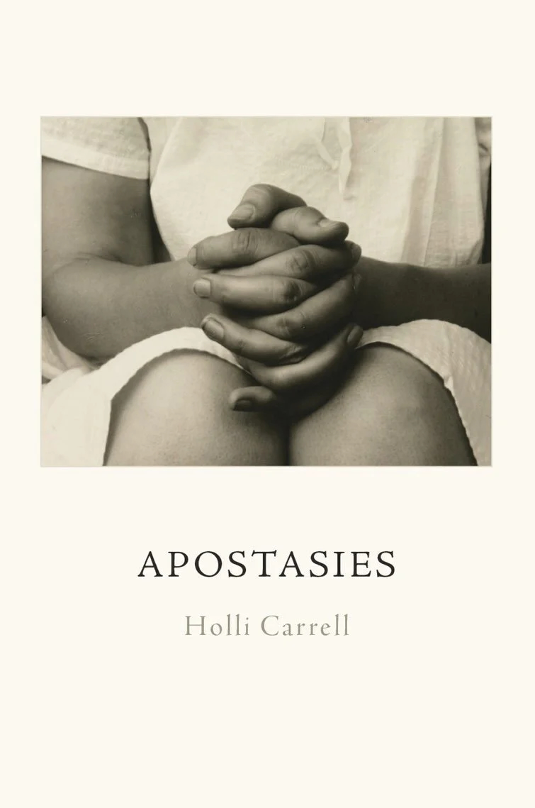 Book cover of Apostasies by Hunter MFA alum Holli Carrell